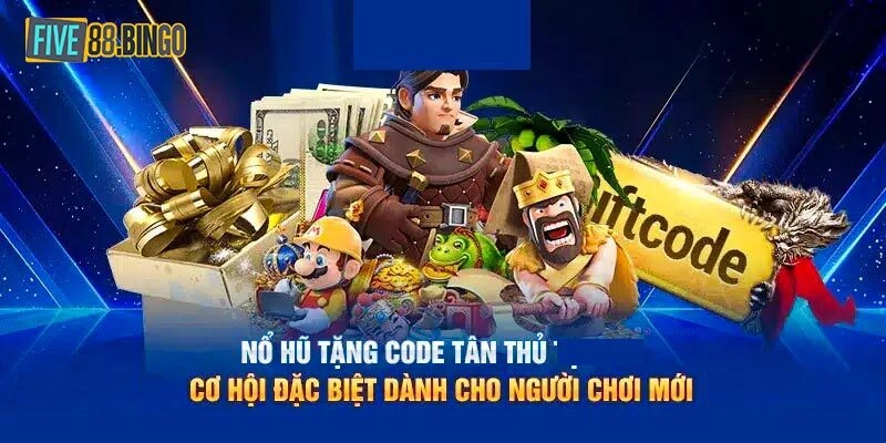Cách Nhận Code Nổ Hũ Miễn Phí Giá Trị Cao Siêu Dễ Dàng